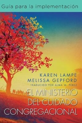 El Ministerio Del Cuidado Congregacional - Karen Lampe, Melissa Gepford
