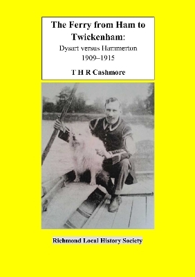 The Ferry from Ham to Twickenham - T.H.R. Cashmore