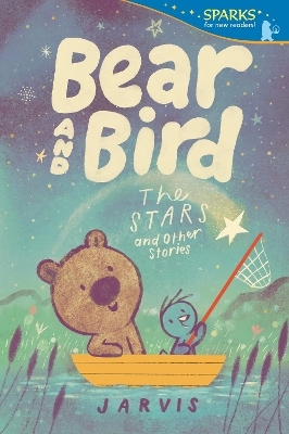 Bear and Bird: The Stars and Other Stories -  Jarvis