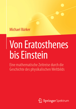 Von Eratosthenes bis Einstein