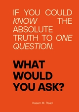 What Would You Ask? - Kasem M. Raad