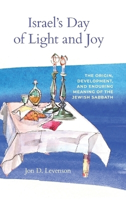 Israel&rsquo;s Day of Light and Joy - Jon D. Levenson