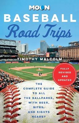 Moon Baseball Road Trips (Second Edition)