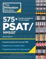 575+ Practice Questions for the Digital PSAT/NMSQT, 3rd Edition - Princeton Review