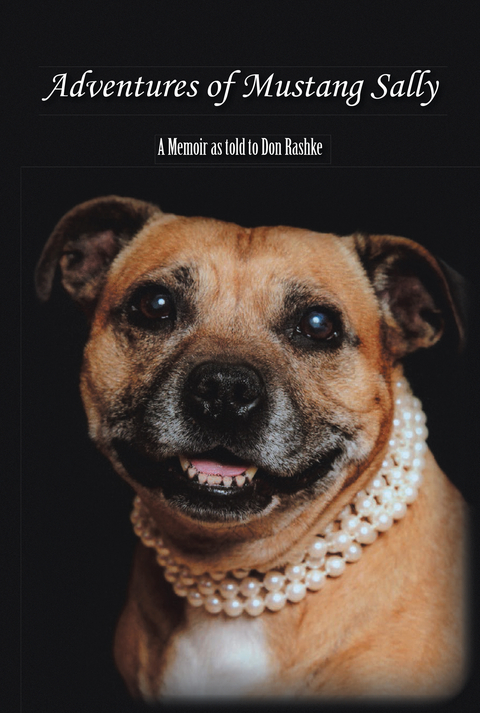 Adventures of Mustang Sally - Don Rashke, Mustang Sally