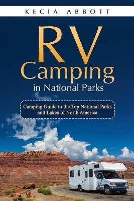 Rv Camping in National Parks