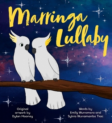 Marringa Lullaby - Emily Wurramara, Sylvia Wurramarrba Tkac