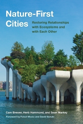 Nature-First Cities - Cam Brewer, Herb Hammond, Sean Markey
