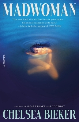 Madwoman - Chelsea Bieker