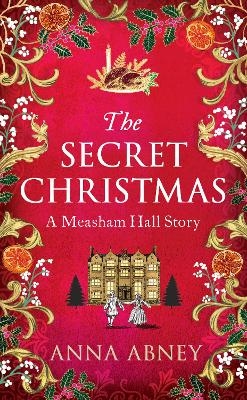 The Secret Christmas - Anna Abney