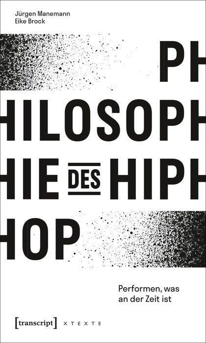 Philosophie des HipHop -  Jürgen Manemann,  Eike Brock
