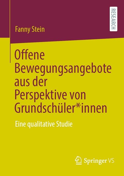 Offene Bewegungsangebote aus der Perspektive von Grundsch&uuml;ler*innen - Fanny Stein