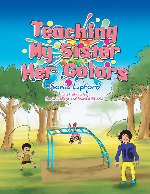 Teaching My Sister Her Colors - Sonia Lipford