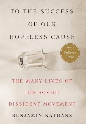 To the Success of Our Hopeless Cause (Pulitzer Prize Winner)