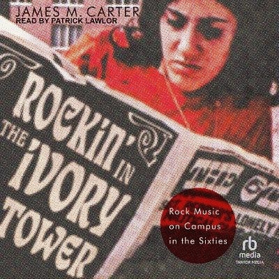 Rockin' in the Ivory Tower - James M Carter