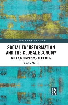 Social Transformation and the Global Economy - Ronaldo Munck