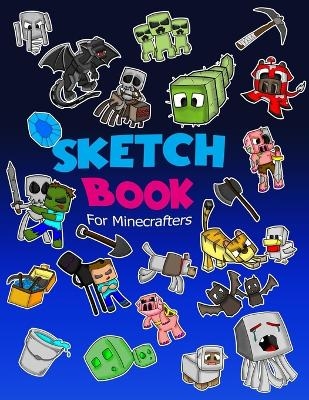 Sketch Book for Minecrafters - Jerry Jones