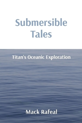 Submersible Tales - Mack Rafeal