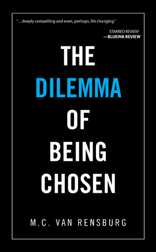 The Dilemma of Being Chosen