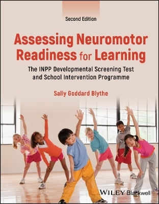Assessing Neuromotor Readiness for Learning - Sally Goddard Blythe
