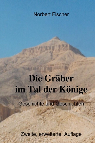 Die Gräber im Tal der Könige