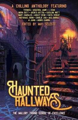 Haunted Hallways - Audris Candra, Mary Zambales, Charlie Jiao, Mirha Butt, L Chan