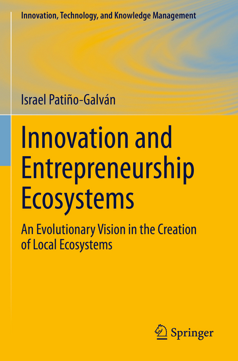 Innovation and Entrepreneurship Ecosystems - Israel Pati&ntilde;o-Galv&aacute;n
