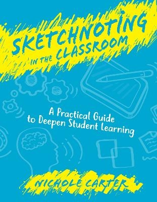 Sketchnoting in the Classroom - Nichole Carter
