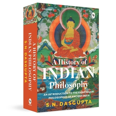 A History of Indian Philosophy - SN Dasgupta