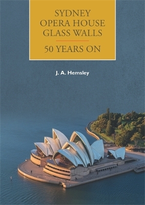 Sydney Opera House Glass Walls – 50 Years On