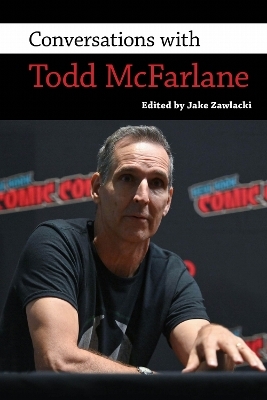 Conversations with Todd McFarlane - 