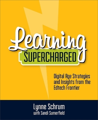 Learning Supercharged - Lynne Schrum, Sandi Sumerfield