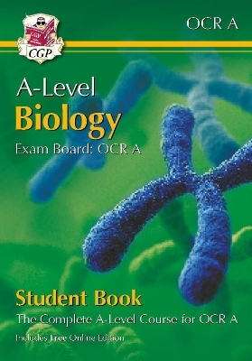 A-Level Biology for OCR A: Year 1 & 2 Student Book with Online Edition -  CGP Books