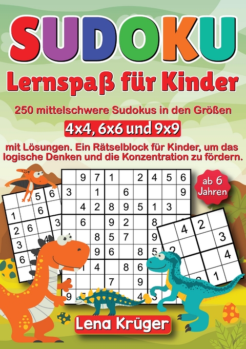 Sudoku Lernspa&szlig; f&uuml;r Kinder ab 6 Jahren - Lena Kr&uuml;ger