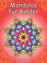 Mandalas f&uuml;r Kinder - Laura Schmidt