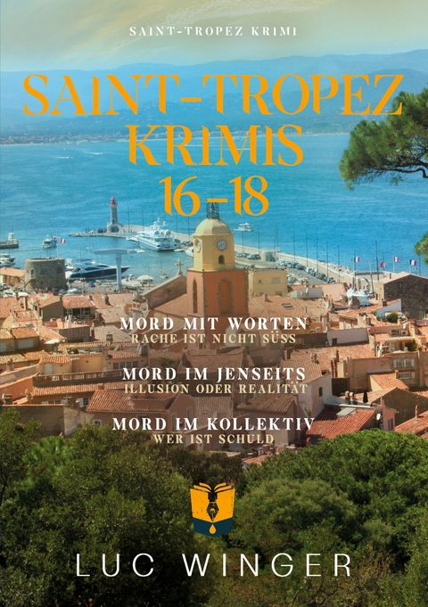 Sammelband: Saint-Tropez Krimis - Luc Winger