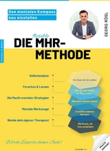 Die MHR-Methode: Den mentalen Kompass neu einstellen - Georg R&ouml;sl