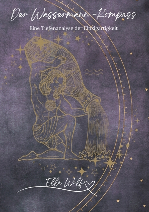 Der Wassermann-Kompass - Ella Wolf