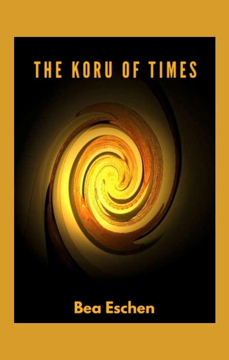 The Koru of Times - Bea Eschen