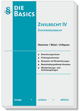 Basics - Zivilrecht IV Zivilprozessrecht (ZPO) - Karl-Edmund Hemmer, Achim W&uuml;st, Clemens D'Alquen