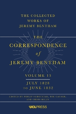 The Correspondence of Jeremy Bentham, Volume 13