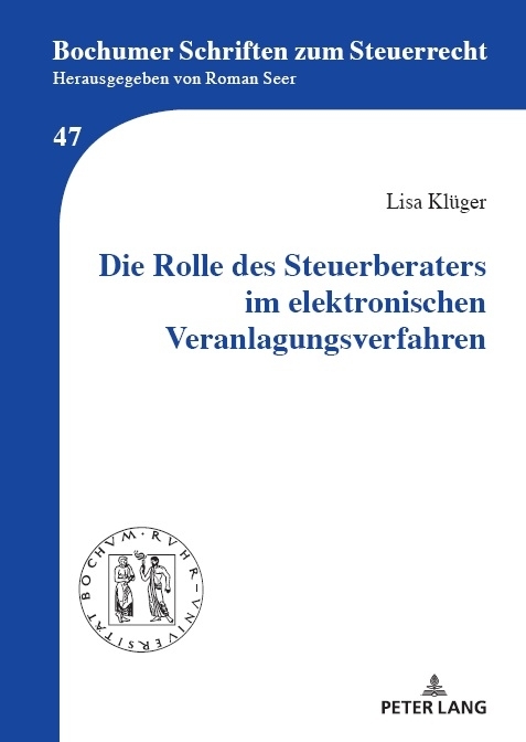 Die Rolle des Steuerberaters im elektronischen Veranlagungsverfahren - Lisa Kl&uuml;ger