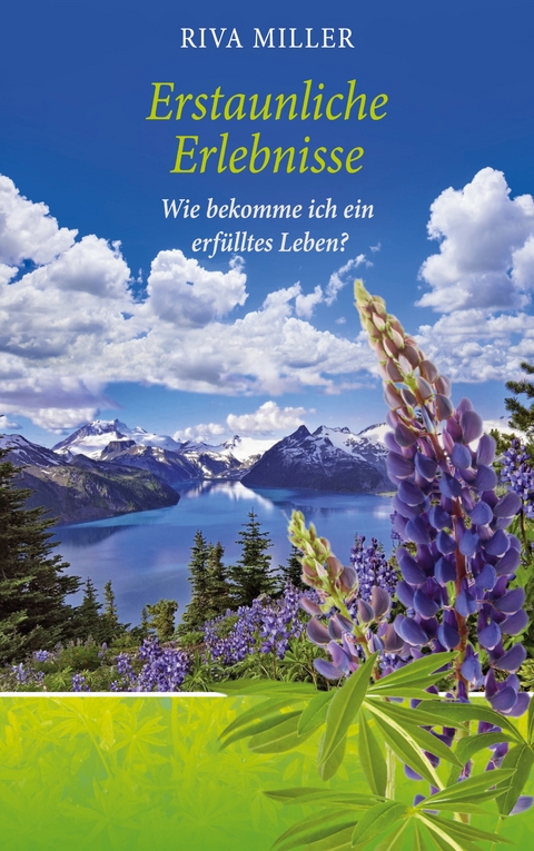 Erstaunliche Erlebnisse - Riva Miller