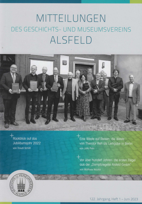 R&uuml;ckblick auf das Jubil&auml;umsjahr 2022 / Eine Weste auf Reisen / Die ersten Ziegel aus der "Dampfziegelei Alsfeld GmbH" - Matthias Nicolai, Jutta Petri, Traudi Schlitt