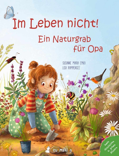 Im Leben nicht! Ein Naturgrab f&uuml;r Opa - Susanne Maria Emka