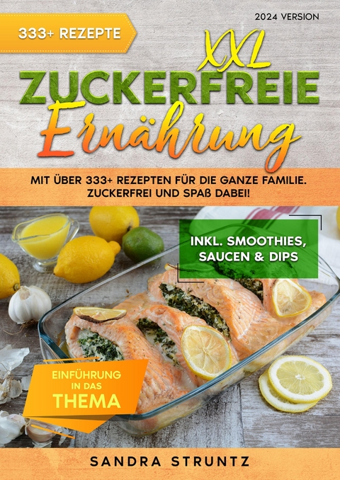 XXL Zuckerfreie Ernährung - Sandra Struntz