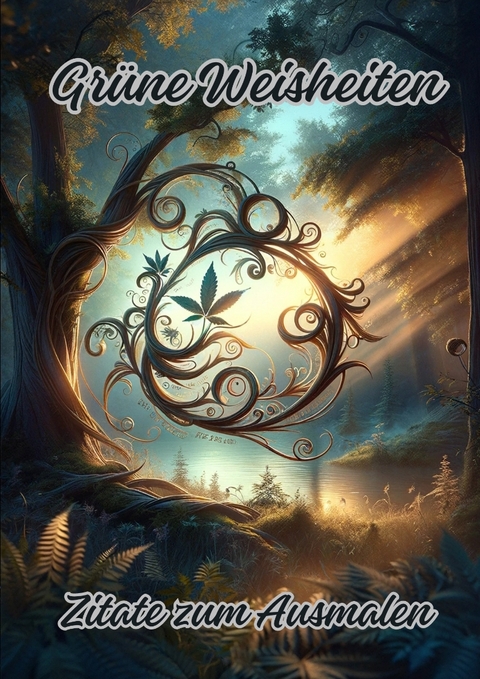 Gr&uuml;ne Weisheiten - Diana Kluge