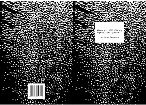 When did M&auml;kelborg egentlich uph&ouml;rt? - Matthias Dettmann