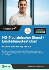 MD (Medizinischer Dienst) Einstellungstest &uuml;ben: MD/MDK Buch inkl. App und PDF | F&uuml;r dein erfolgreiches Auswahlverfahren (Aufnahmetest /Pr&uuml;fung) f&uuml;r alle Bundesl&auml;nder | Lernen mit +3000 &Uuml;bungen & L&ouml;sungen - Tom Wenk