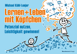 Lernen + Leben mit K&ouml;pfchen - Michael K&uuml;hl-Lenjer